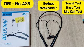 Aroma NB 119B Badshah🔥 Neckband  SoundBass amp Mic Test  Unboxing and Review  Under 500 Bluetooth [upl. by Iggep281]