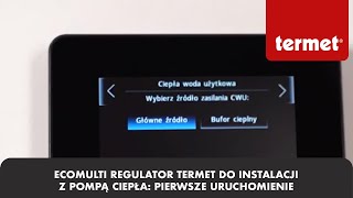 ecoMULTI regulator TERMET do instalacji z pompą ciepła pierwsze uruchomienie [upl. by Ayak224]