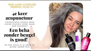 Vlog 7 4e keer acupunctuur Een beugelloze beha is goud waard En ik heb suikerspin roze haar [upl. by Watkin]