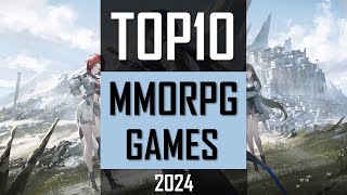 TOP10 MMORPG 2024  Best New MMO RPG Games [upl. by Radu]