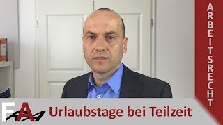 Wie viele Urlaubstage stehen einem Arbeitnehmer bei Teilzeit zu I Fachanwalt Bredereck [upl. by Okihcim]