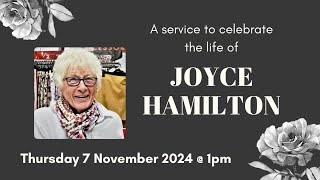 7th November 2024  1pm  A service to celebrate the life of Joyce Hamilton [upl. by Otter]