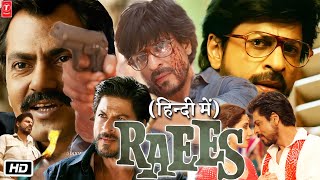 Raees Full HD 1080p Movie  Shah Rukh Khan  Sunny Leone  Jaideep Ahlawat  Story Explained [upl. by Seessel]