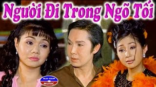 Cai Luong Nguoi Di Trong Ngo Toi [upl. by Ellenehc]