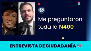 Me preguntaron toda la N400  Ciudadanía americana 2024 [upl. by Amik]