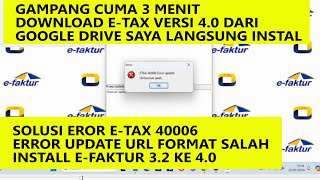 SOLUSI ERROR ETAX 40006 UPDATE URL FORMAT SALAH  UPDATE EFAKTUR 32 KE 40 2024 [upl. by Aivle]