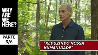 Marcelo Gleiser quotReduzindo Nossa Humanidadequot PARTE 66 [upl. by Boesch290]