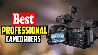 ✅Top 10 Best Professional Camcorders in 2023 Reviews [upl. by Silver]