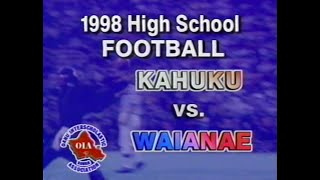 1998 Kahuku Football vs Waianae  September 18 1998 [upl. by Talich627]