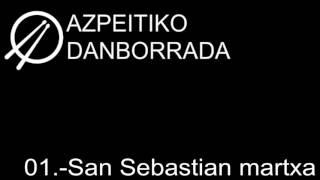 01 San Sebastian martxa  Azpeitiko musika banda [upl. by Ocihc]