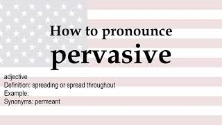 How to pronounce pervasive  meaning [upl. by Suzan]