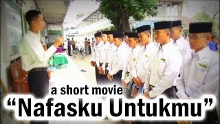 Nafasku Untukmu  Film Indonesia  Short Movie  Film Pendek tentang Ketulusan dan Pengorbanan [upl. by Attaymik]