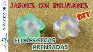 Cómo hacer jabones con inclusiones de flores secas prensadas DIY Muy fácil [upl. by Aimej]