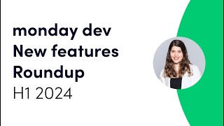 New features webinar H1  monday dev [upl. by Mirella]