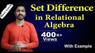 Lec48 Set Difference in Relational Algebra  Database Management System [upl. by Tannenbaum]