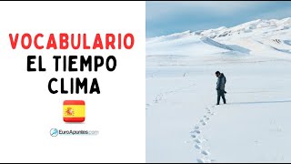 APRENDER ESPAÑOL VOCABULARIO DEL TIEMPO Y EL CLIMA [upl. by Adnerak]