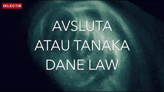 AVSLUTA  ATAU TANAKA HD VIDEO [upl. by Eiramit]