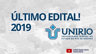 ÚLTIMO EDITAL DA UNIRIO 2019  NOVO CONCURSO ESPERADO EM 2024 [upl. by Ilrak307]