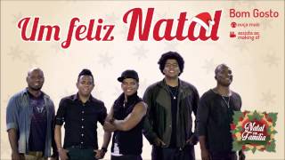 Bom Gosto  Um Feliz Natal Feliz Navidad  Natal em Família [upl. by Jarrad]