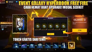 CARA HEMAT UPGRADE GALAXY HYPERBOOK FF amp SOLUSI MENDAPATKAN TOKEN MURAH FREE FIRE [upl. by Peppy586]