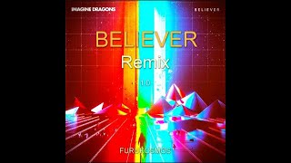 Believer Remix 10  Imagine Dragons [upl. by Elvina601]