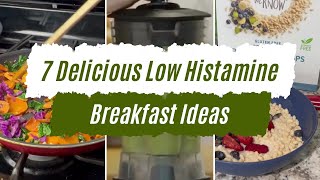 7 Low Histamine Breakfast Ideas for Histamine Intolerance [upl. by Enaile]