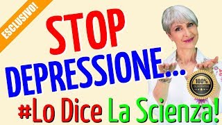 STOP DEPRESSIONE con 1 TRUCCO INSOLITO dimostrato da STUDI SCIENTIFICI [upl. by Enautna876]