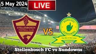 Stellenbosch FC Vs Mamelodi Sundowns Live Match Today [upl. by Bittner706]