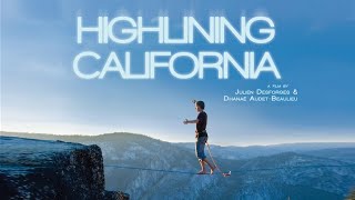 HIGHLINING CALIFORNIA  Full Version [upl. by Annodam904]