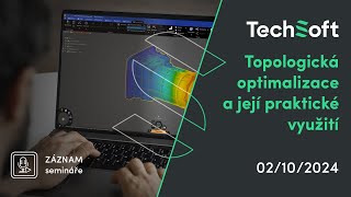 Topologická optimalizace a její praktické využití Záznam webináře [upl. by Helbonna]