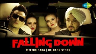 Dilbagh Singh  Ft Millind Gaba  Falling Down  Thodi Jinni Peeti Hai  Punjabi Song [upl. by Nilauqcaj97]