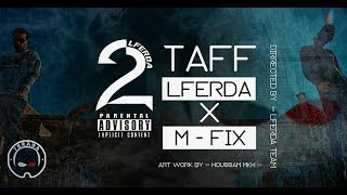 LFERDA X MFix  2TAF  Clip Official Video [upl. by Yeo]