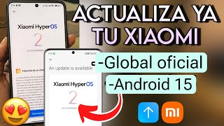 ACTUALIZA YA TU XIAOMI A HYPEROS 20 GLOBAL CON ANDROID 15 OFICIAL🥳 [upl. by Leverett574]