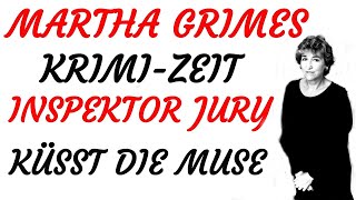 KRIMI Hörspiel  Martha Grimes  INSPEKTOR JURY KÜSST DIE MUSE 1997 [upl. by Nicolis]