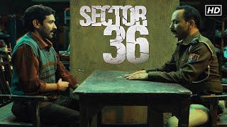 Sector 36 Full Movie  Vikrant Massey Deepak Dobriyal  Sector 36 Full Movie in Hindi  Netflix [upl. by Middle796]