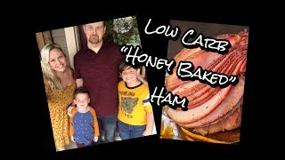 Low Carb Honey Baked Ham Recipe  Easy Keto Family Meals [upl. by Hett]