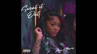 Ann Marie  Sweat It Out Official Audio [upl. by Levitus]