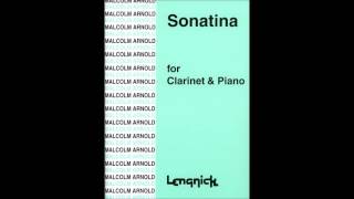 Malcolm Arnold  Sonatina for Clarinet and Piano  1  Allegro con brio [upl. by Eeldarb]