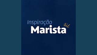 Inspiração Marista [upl. by Moriyama]