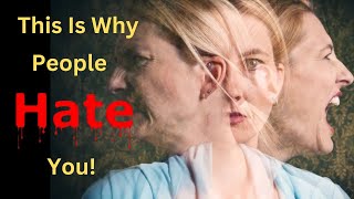 9 Reasons Why People Hate You [upl. by Neely]