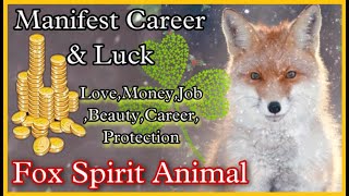 FOX FOR LUCKBEAUTYSUCCESSCAREERLOVEANIMAL SPIRIT ANIMAL FOX MAGIC BEGIN NOW TAKE HELP FROM FOX [upl. by Ano]