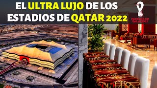 El ENORME LUJO de los estadios de Qatar 2022 y su ALTO COSTO [upl. by Borchert]