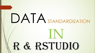 R Tutorial  17  Data standardization and normalization [upl. by Zitvaa841]