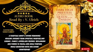 Read Aloud The Dark High Priestess amp The Prophecy of the Queen of the Unseen VUlrichAudiobook [upl. by Latsyrd]