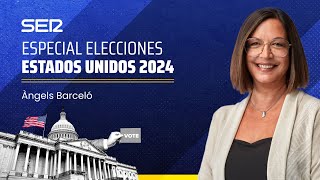 🇺🇸 Programa Especial Elecciones en Estados Unidos 2024 con Àngels Barceló [upl. by Nasas]