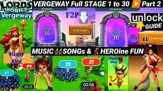 VERGEWAY stage 130 Lords mobile PART 2 FULL STAGEs 1630 Lords mobilenew update💃 [upl. by Yonah]