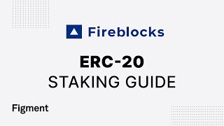 How to Stake any ERC 20 Token with Fireblocks [upl. by Selden]