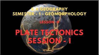 09 PLATE TECTONICS SESSION I [upl. by Evannia]