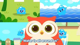 The Water Song  Song for Kids  Nursery Rhymes  OwlyBird [upl. by Mannie164]