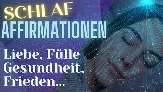 Schlaf AFFIRMATIONEN 💫 Wandel negative in positive Glaubenssätze 💫 Liebe ❤️ Innerer Frieden 🙏 [upl. by Piscatelli]